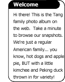 Welcome to the Tang Family Album website.